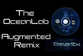Deus Ex - The Oceanlab (Nauticus) [2022 Augmented RemiX]